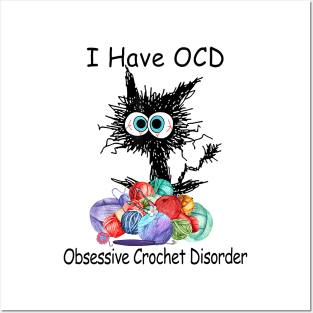 Black Cat I Have OCD Obsessive Crochet Disorder Posters and Art